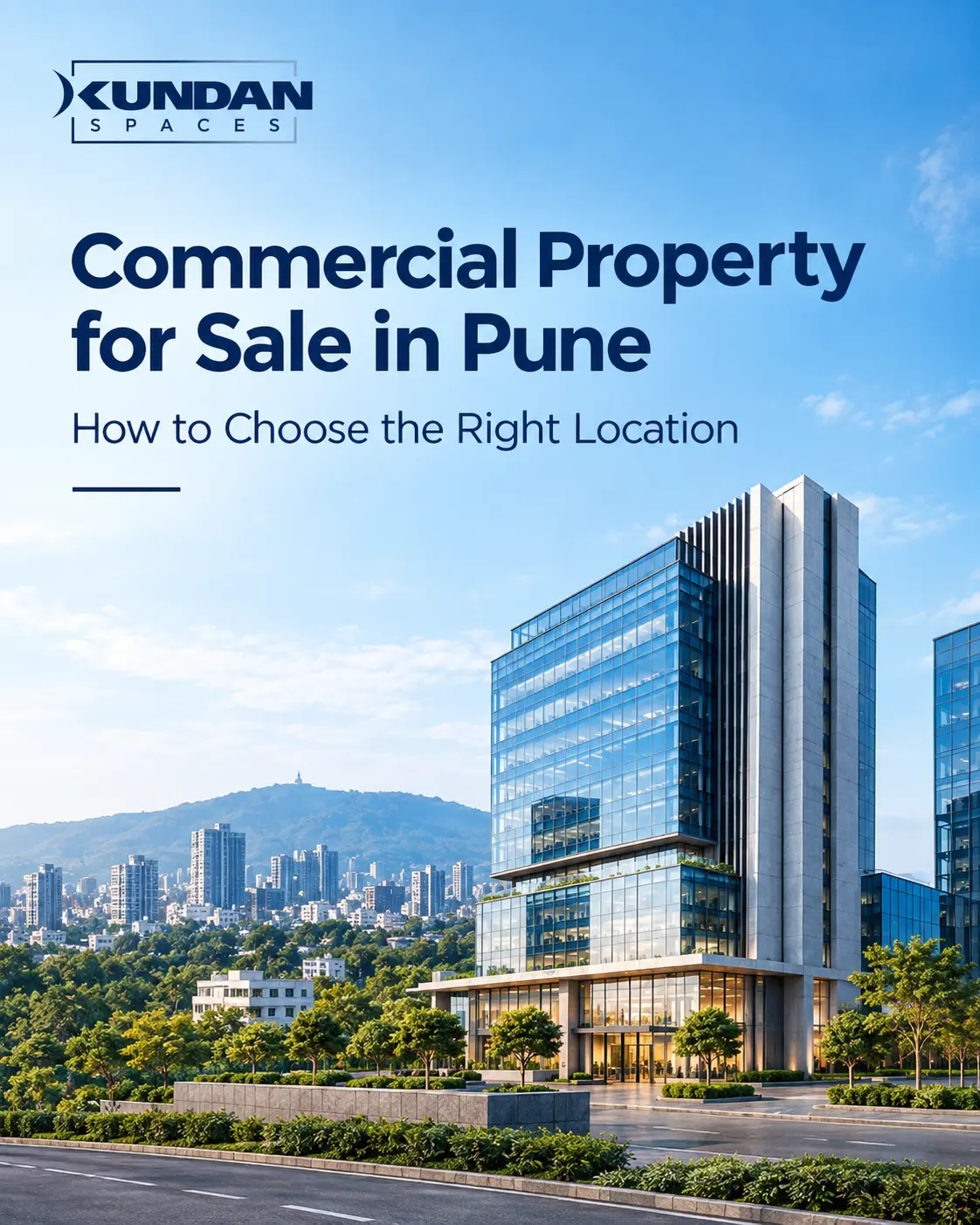 Commercial Property for Sale in Pune: How to Choose the Right Location